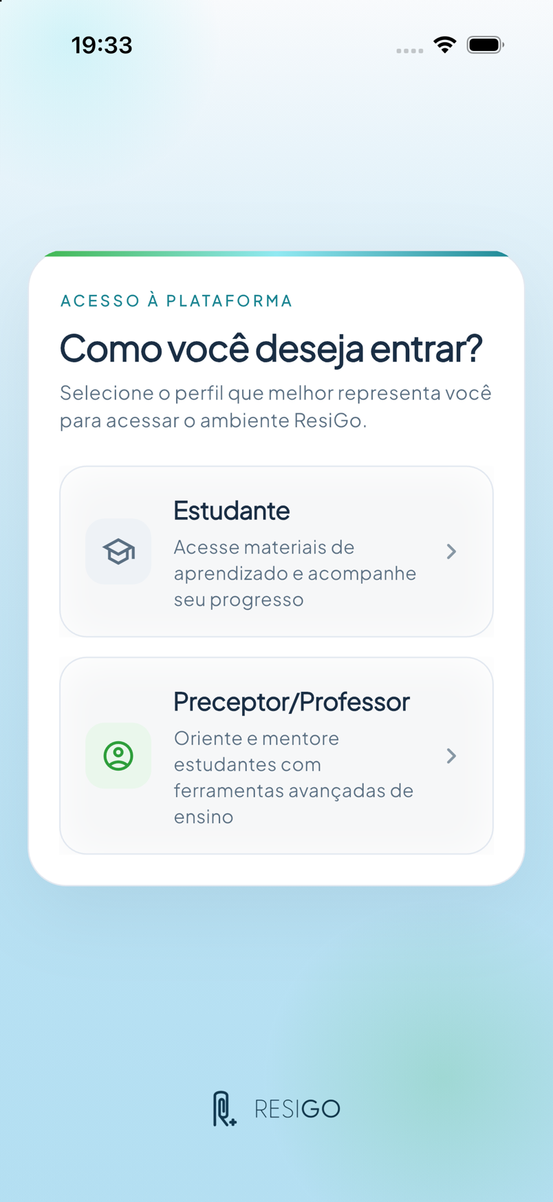 Estudante ou preceptor — Primeiros passos no sistema de gestão ResiGo